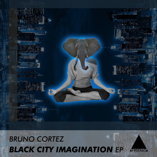 Bruno Cortez - Black City Imagination [AFR054]